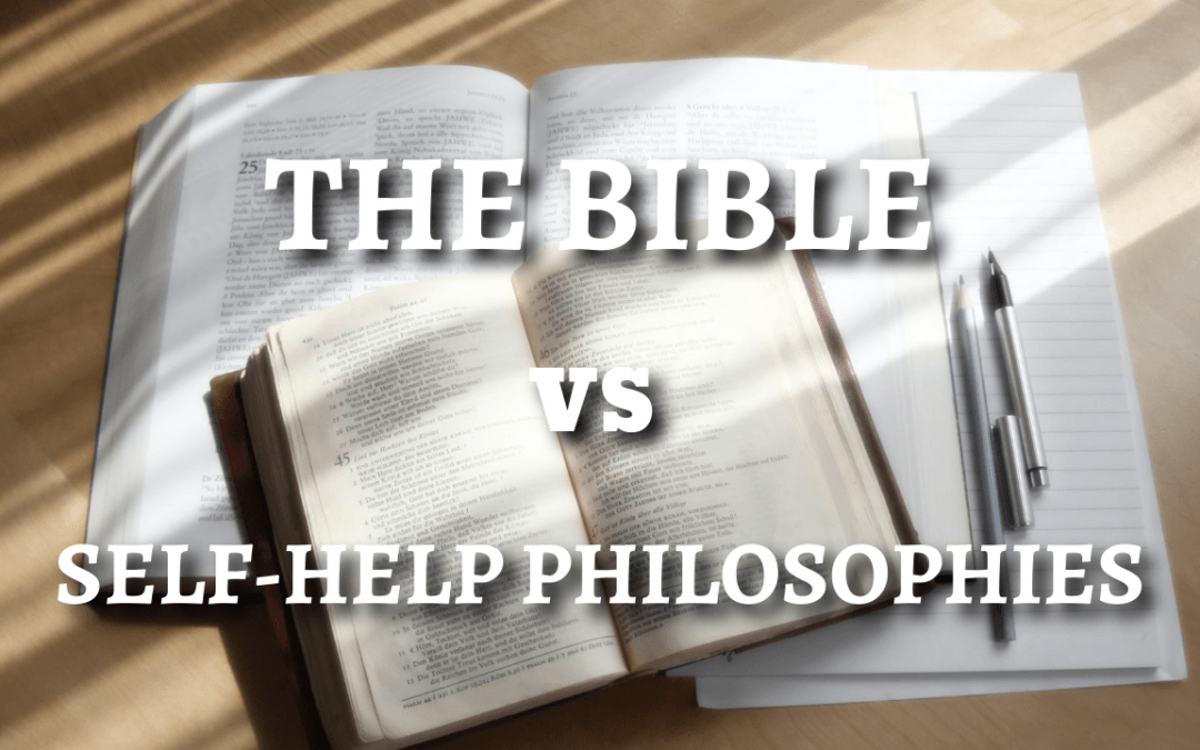 The Bible vs. Self-Help Philosophies